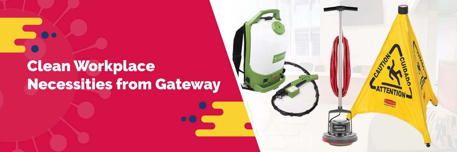 Clean Workplace Necessities from Gateway 