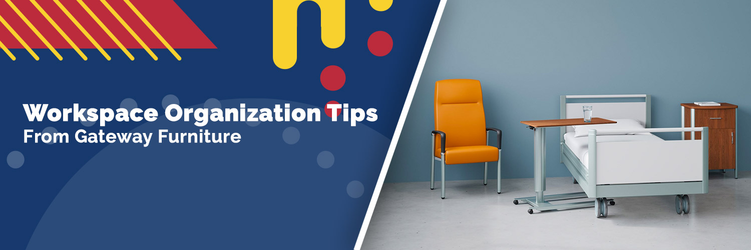 Tips for Workspace Organization from Gateway